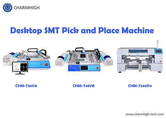 Charmhigh Máy chọn và đặt máy tính để bàn SMT bán chạy nhất CHMT36VA CHMT48VB CHMT560P4