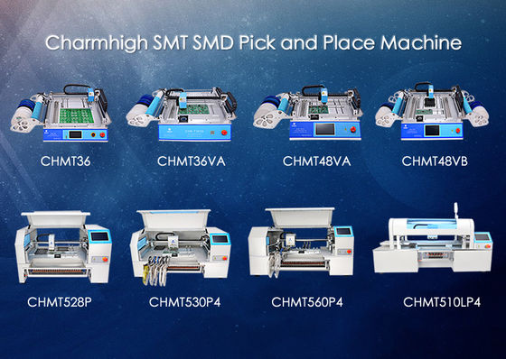 Máy chọn và đặt Charmhigh SMD, Máy định vị SMT 8 kiểu mẫu